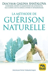 Galina Shatalova - La méthode de guérison naturelle.