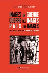 Images de guerre, guerre des images, paix en images