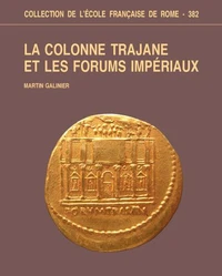 La colonne trajane et les forums impériaux