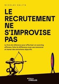 Le recrutement ne s'improvise pas