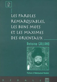 Les paroles remarquables, les bons mots, et les maximes des Orientaux