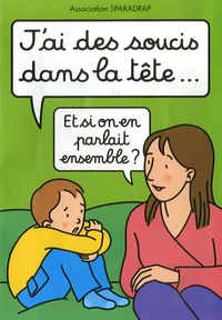 J'ai des soucis dans la tête... et si on en parlait ensemble ?