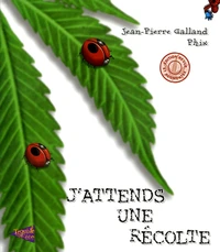 J'attends une récolte