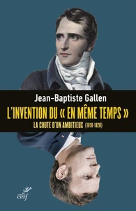 L'invention du "en même temps"