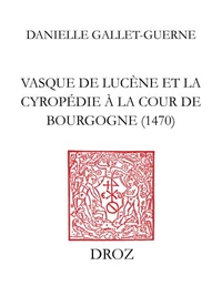 Vasque de Lucène et la cyropédie à la cour de Bourgogne (1470)