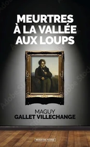 Meurtres à la Vallée aux Loups
