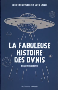 La fabuleuse histoire des ovnis