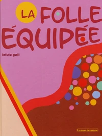 La folle équipée