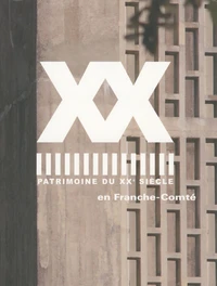 Patrimoine du XXe siècle en Franche-Comté