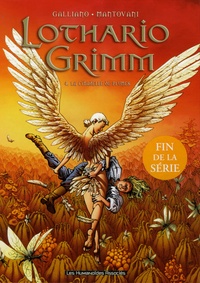  Galliano et Fabio Mantovani - Lothario Grimm Tome 4 : La Citadelle de plumes.