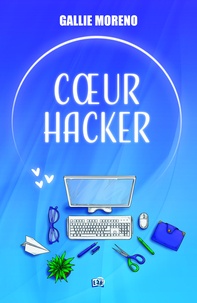 Gallie Moreno - Coeur Hacker.
