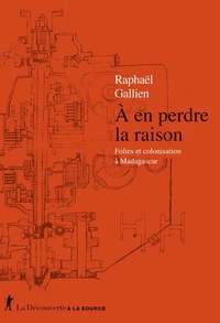 A en perdre la raison