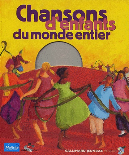 Gallimard - Chansons d'enfants du monde entier. 1 CD audio