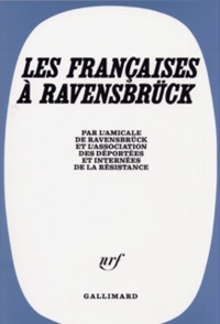  Gallimard - Des françaises à Ravensbruc.