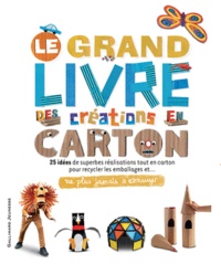 Gallimard Jeunesse - Le grand livre des créations en carton.