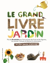  Gallimard Jeunesse - Le grand livre du jardin.