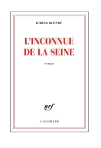  Gallimard - L'inconnue de la Seine.