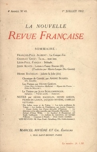 Gallimard - La Nouvelle Revue Française (1908-1943) N° 43 juillet 1912 : .