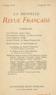  Gallimard - La Nouvelle Revue Française (1908-1943) N° 55 juillet 1913 : .