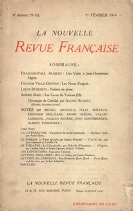  Gallimard - La Nouvelle Revue Française (1908-1943) N° 62 février 1914 : .