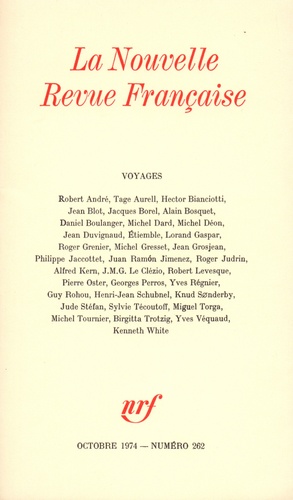 La Nouvelle Revue Française N°262 octobre 1974 Voyages