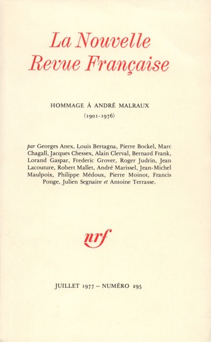 La Nouvelle Revue Française N° 295 (juillet 1977 Hommage à André Malraux