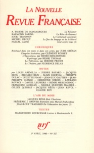  Gallimard - La Nouvelle Revue Française N° 327, avril 1980 : .