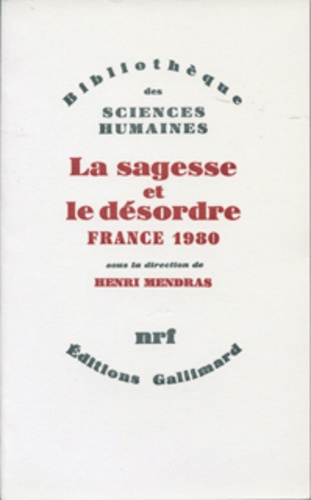  Gallimard - La sagesse et le désordre.