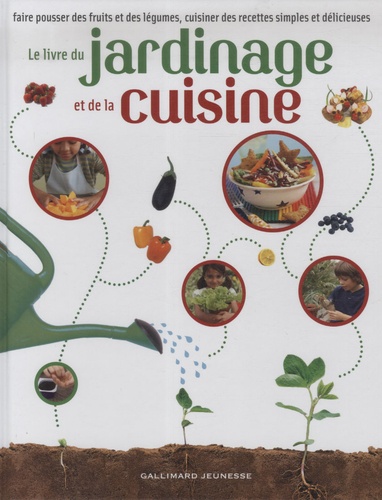  Gallimard - Le livre du jardinage et de la cuisine.
