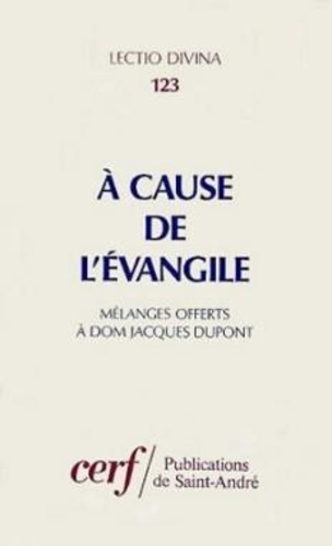  Gallimard loisirs - "À cause de l'Évangile" - Études sur les Synoptiques et les Actes offertes au P. Jacques Dupont, O.S.B., à l'occasion de son 70e anniversair.