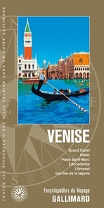  Gallimard loisirs - Venise - Grand Canal, Rialto, place Saint-Marc, l'Accademia, l'Arsenal, les îles de la lagune.