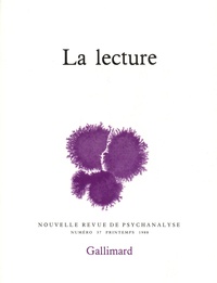  Gallimard - Nouvelle revue de psychanalyse N° 37 printemps 1988 : La lecture.