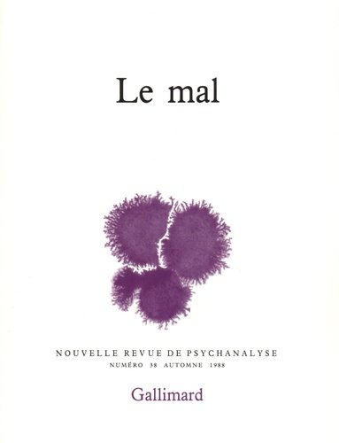 Nouvelle revue de psychanalyse N° 38 automne 1988 Le mal