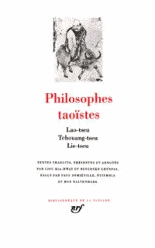 Philosophies taoïstes. Lao-Tseu, Tchouang-Tseu, Lie-Tseu