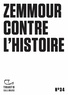  Gallimard - Zemmour contre l'histoire.