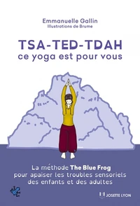 Tsa-ted-tdah : ce yoga est pour vous