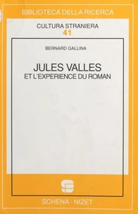 Jules Vallès et l'expérience du roman