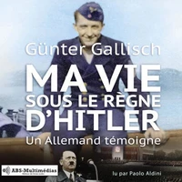 Ma vie sous le règne d’Hitler