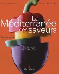 La Méditerranée des saveurs