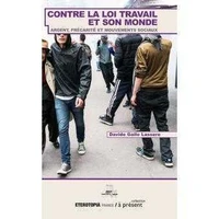 Contre la loi travail et son monde