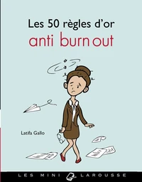 Les 50 règles d'or anti burn out