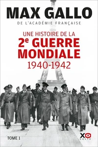 Une histoire de la Deuxième Guerre mondiale