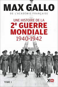 Une histoire de la Deuxième Guerre mondiale