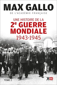 Une histoire de la Deuxième Guerre mondiale