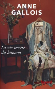 La vie secrète du Kimono