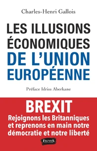 Les illusions économiques de l'Union européenne