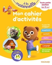 Mon cahier d'activités Toute petite section