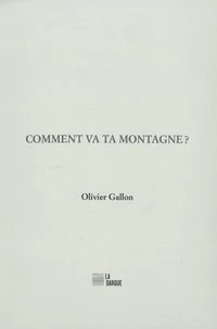 Comment va ta montagne ?