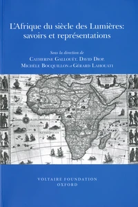 L'Afrique du siècle des Lumières : savoirs et représentations