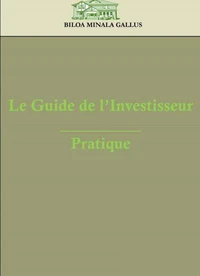 LE GUIDE DE L'INVESTISSEUR